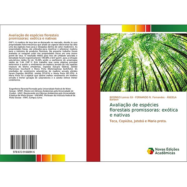 Avaliação de espécies florestais promissoras: exótica e nativas, Rodrigo Lemos Gil, Fernando N. Fernandes, Ângela Barbieri
