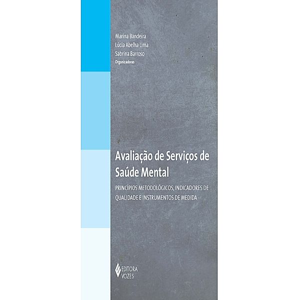 Avaliação de serviços de saúde mental, Lúcia Abelha Lima, Marina Bandeira, Sabrina Barroso