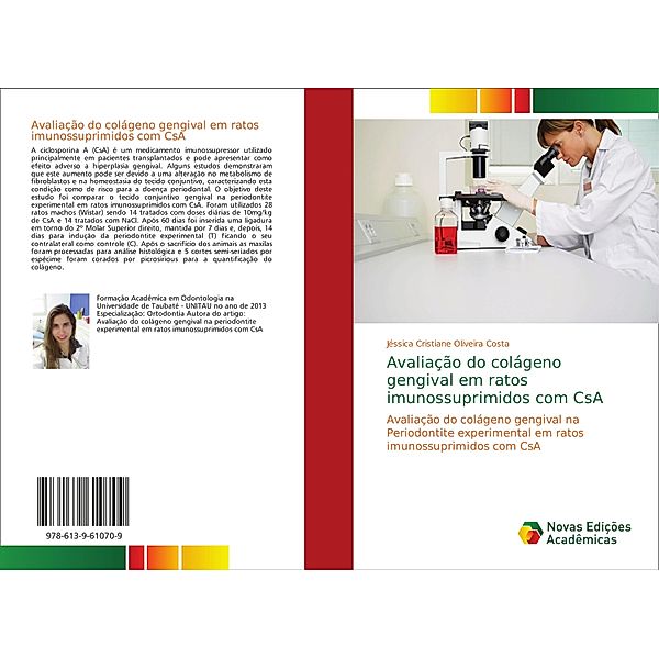 Avaliação do colágeno gengival em ratos imunossuprimidos com CsA, Jéssica Cristiane Oliveira Costa