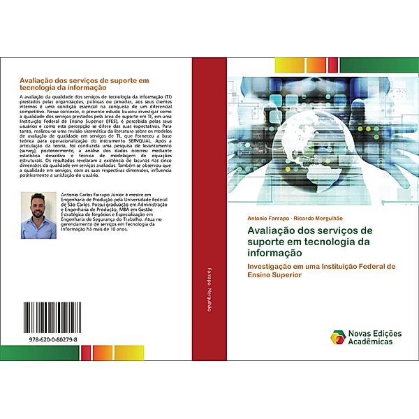 Avaliação dos serviços de suporte em tecnologia da informação, Antonio Farrapo, Ricardo Mergulhão