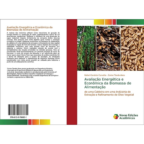 Avaliação Energética e Econômica da Biomassa de Alimentação, Rafael Cordeiro Carvalho, Carine Tondo Alves