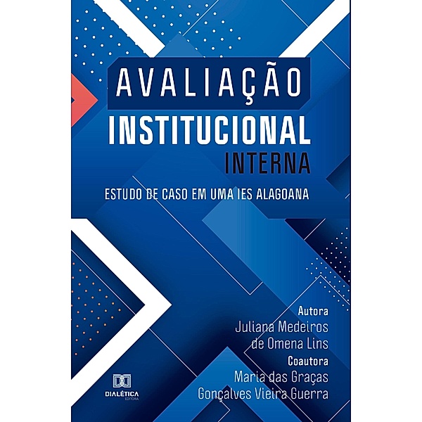 Avaliação Institucional Interna, Juliana Medeiros de Omena Lins, Maria das Graças Gonçalves Vieira Guerra
