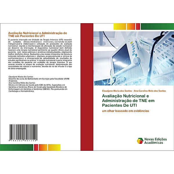 Avaliação Nutricional e Administração de TNE em Pacientes De UTI, Claudjane Maria dos Santos, Ana Caroline Melo dos Santos