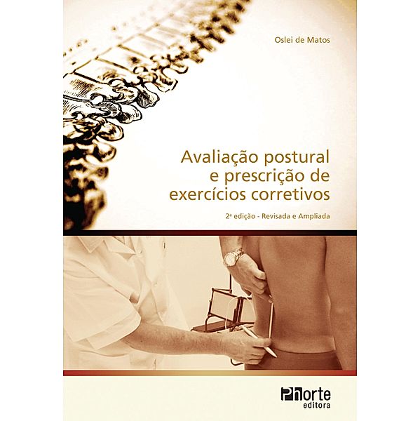 Avaliação postural e prescrição de exercícios corretivos, Oslei de Matos