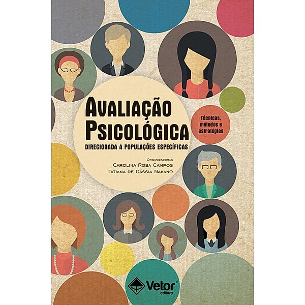 Avaliação Psicológica Direcionada a Populações Especificas, Carolina Rosa Campos, Tatiana Cássia Nakano
