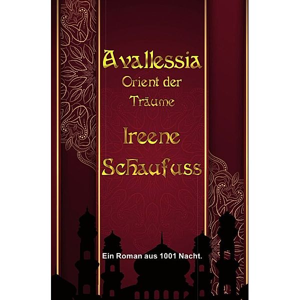 Avallessia - Orient der Träume, Ireene Schaufuss