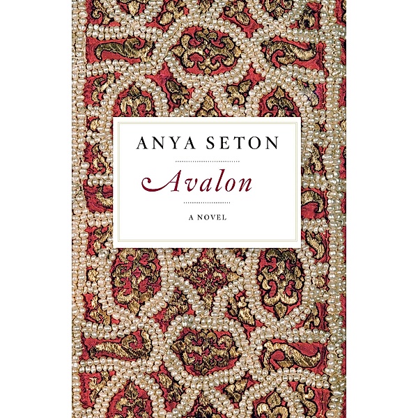 Avalon, Anya Seton