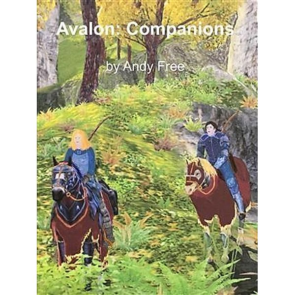 Avalon: Companions, Andy Free