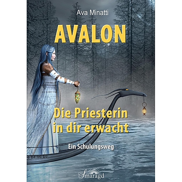 Avalon - Die Priesterin in dir erwacht, Ava Minatti