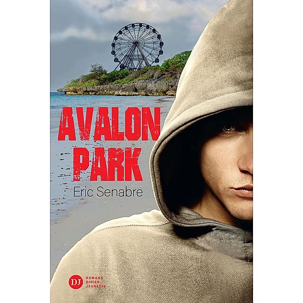 Avalon Park / Romans 12 ans et plus, Eric Senabre