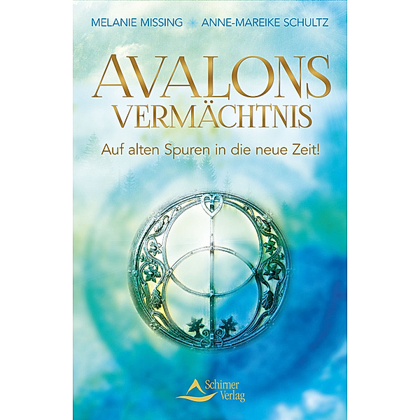 Avalons Vermächtnis, Melanie Missing, Anne-Mareike Schultz