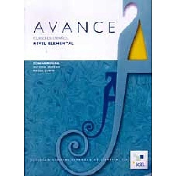 Avance: Nivel.Elemental Libro del Alumno, Moreno, Zurita