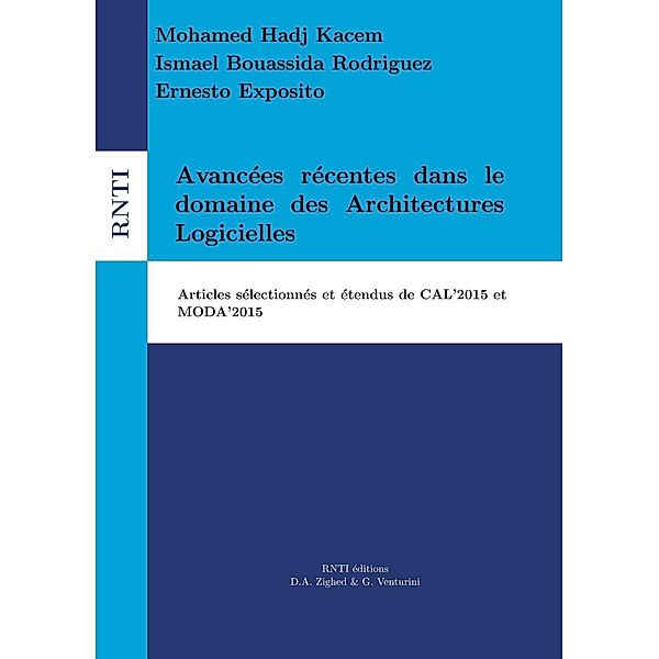 Avancées récentes dans le domaine des Architectures Logicielles, Ismaël Bouassida Rodriguez, Ernesto Exposito