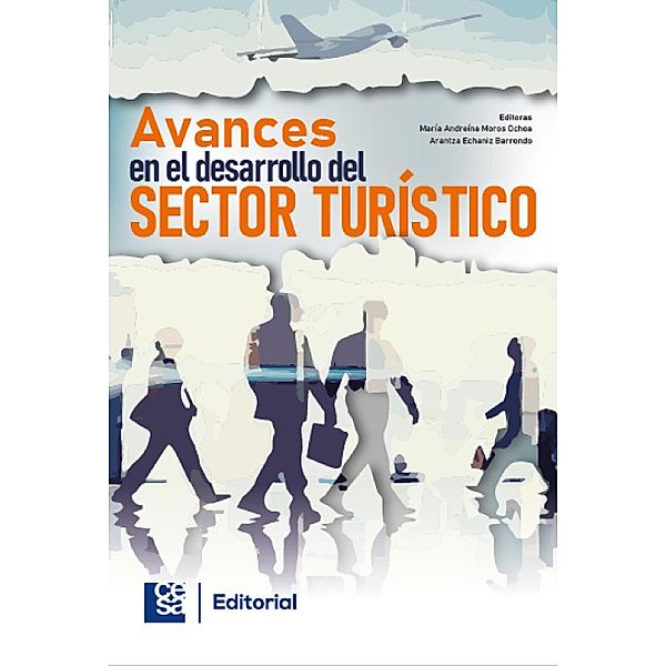Avances en el desarrollo del sector turístico, María Andreína Moros Ochoa, Arantza Echaniz Barrondo