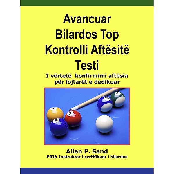 Avancuar Bilardos Top Kontrolli Aftësitë Testi - I vërtetë  konfirmimi aftësia për lojtarët e dedikuar, Allan P. Sand