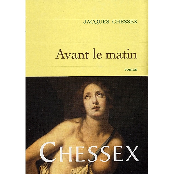 Avant le matin / Littérature Française, Jacques Chessex