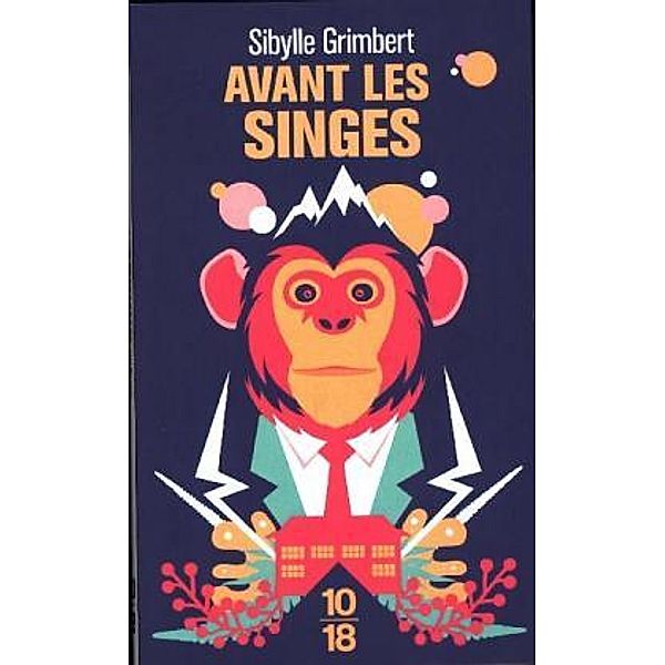 Avant les singes, Sibylle Grimbert