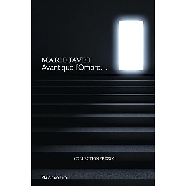 Avant que l'ombre..., Marie Javet