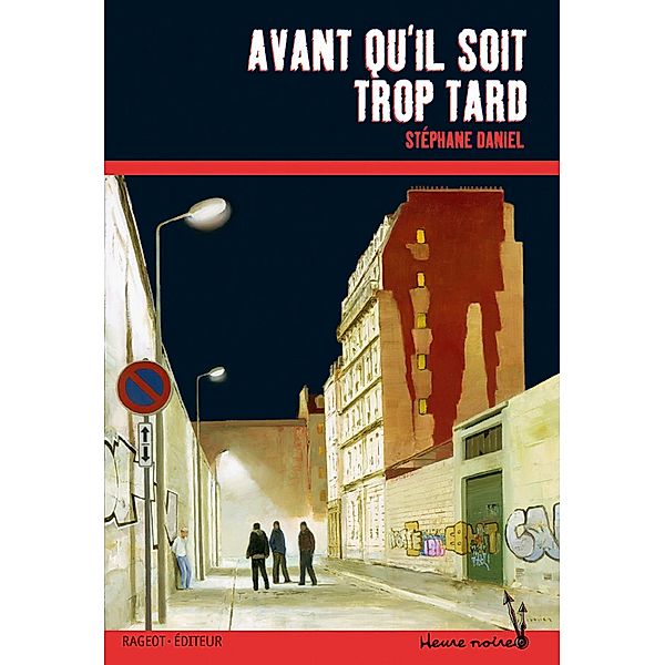 Avant qu'il soit trop tard / Heure noire, Stéphane Daniel