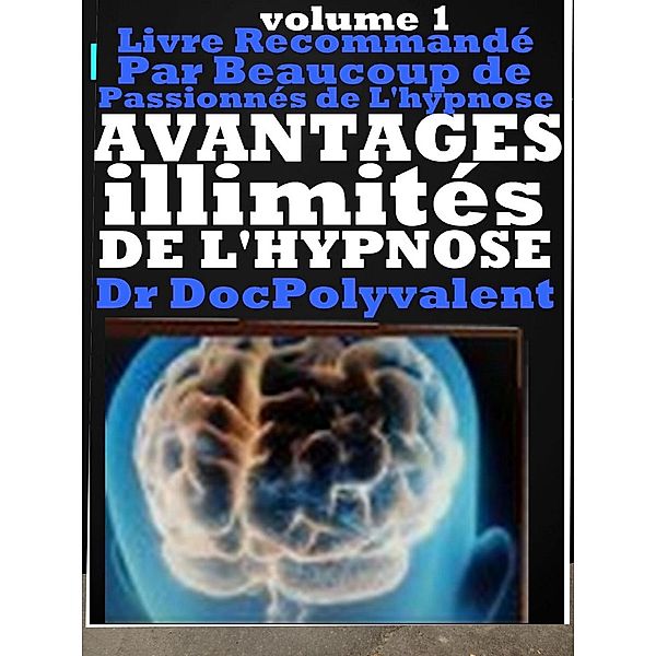 Avantages illimités de l'hypnose, docpolyvalent doc polyvalent