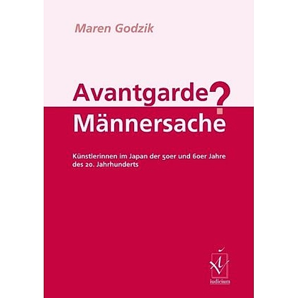 Avantgarde Männersache?, Maren Godzik