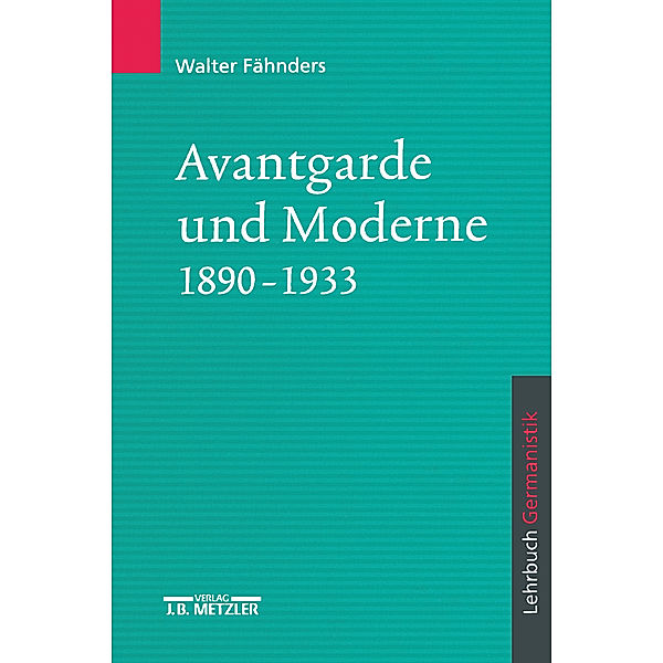 Avantgarde und Moderne 1890 - 1933, Walter Fähnders