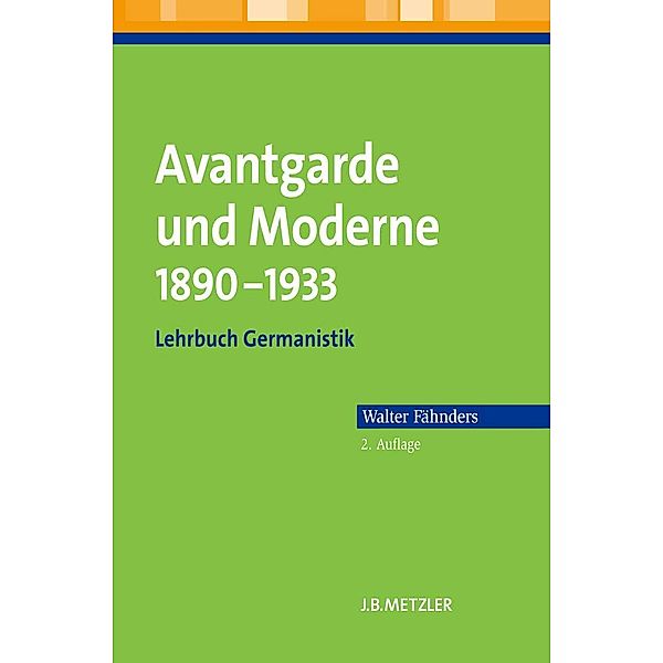 Avantgarde und Moderne 1890-1933, Walter Fähnders