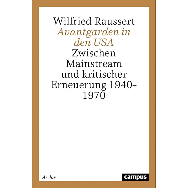 Avantgarden in den USA / Nordamerikastudien Bd.18, Wilfried Raussert