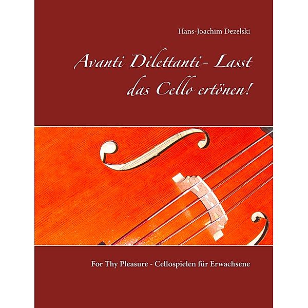 Avanti Dilettanti- Lasst das Cello ertönen!, Hans-Joachim Dezelski