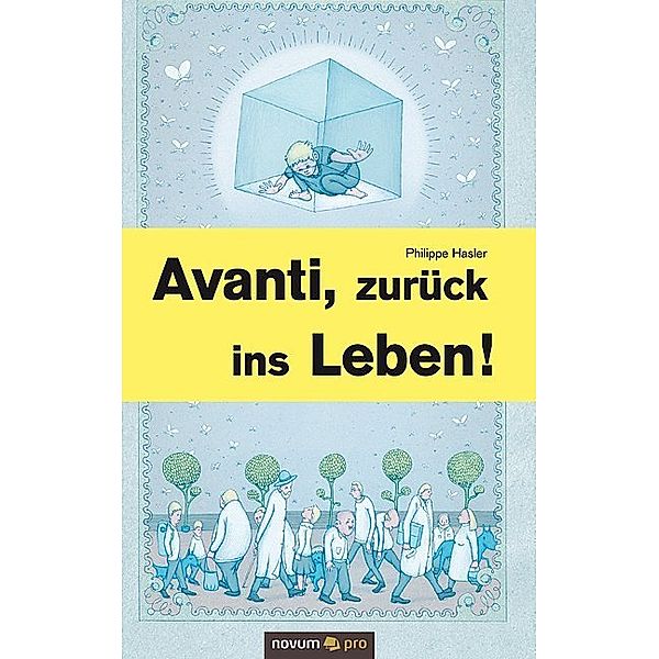 Avanti, zurück ins Leben!, Philippe Hasler