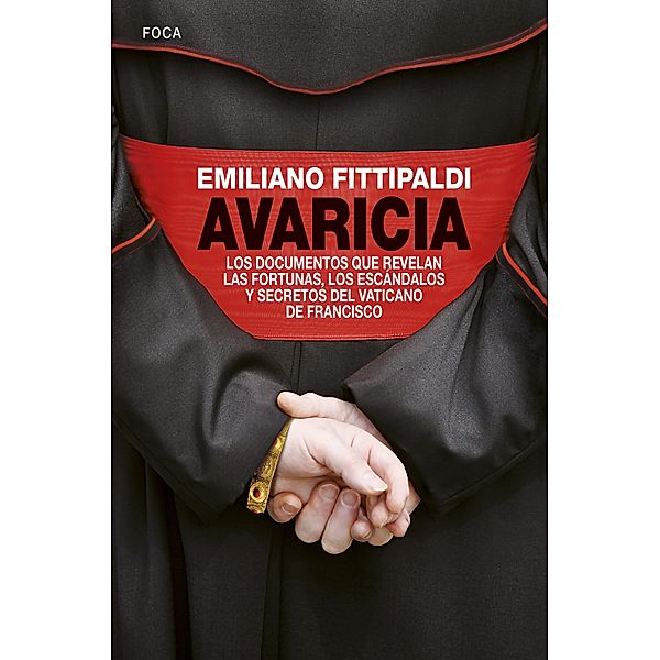 Avaricia / Investigación Bd.140, Emiliano Fittipaldi