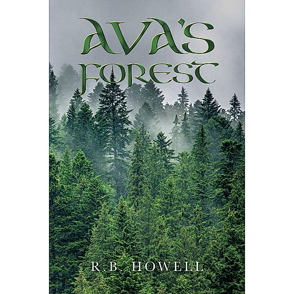 Ava's Forest, R. B. Howell