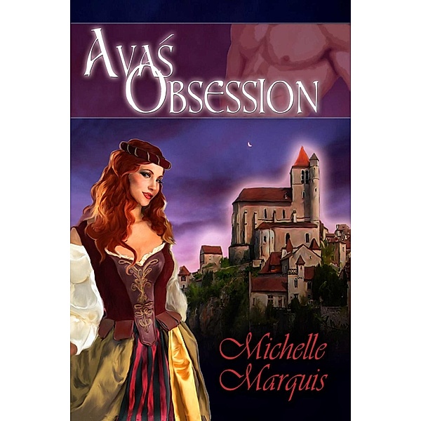 Ava's Obsession, Michelle Marquis