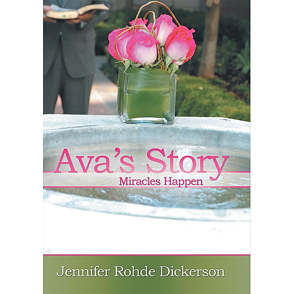 Ava’S Story, Jennifer Rohde Dickerson
