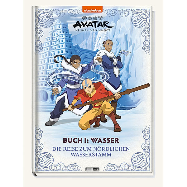 Avatar Der Herr der Elemente: Buch 1: Wasser - Die Reise zum nördlichen Wasserstamm, Claudia Weber