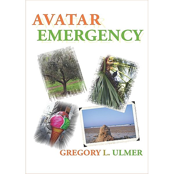 Avatar Emergency / New Media Theory, Gregory L. Ulmer