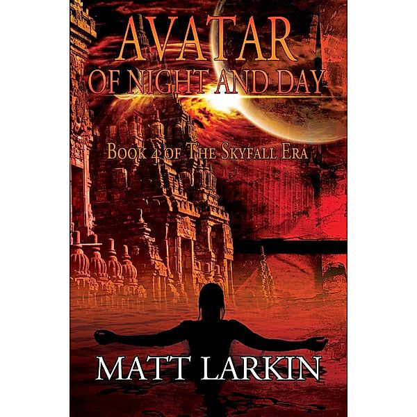 Avatar of Night and Day / Incandescent Phoenix Books, Matt Larkin