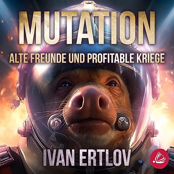 Avatar-Reihe - 1 - Mutation: Alte Freunde und profitable Kriege (Avatar Reihe 1), Ivan Ertlov