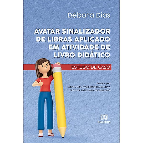 Avatar sinalizador de Libras aplicado em atividade de livro didático, Débora Dias