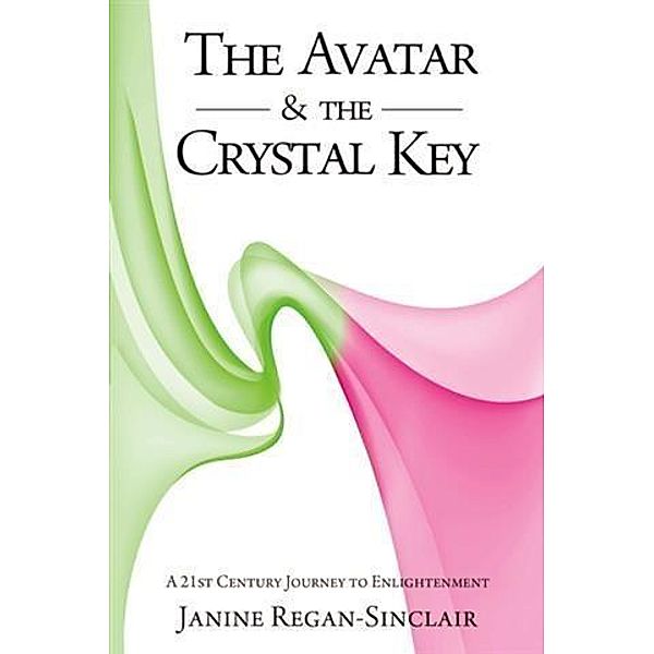 Avatar & the Crystal Key, Janine Regan-Sinclair