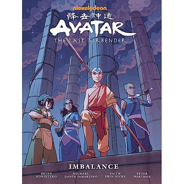 Avatar: The Last Airbender--Imbalance Library Edition, Faith Erin Hicks, Bryan Konietzko, Michael Dante DiMartino