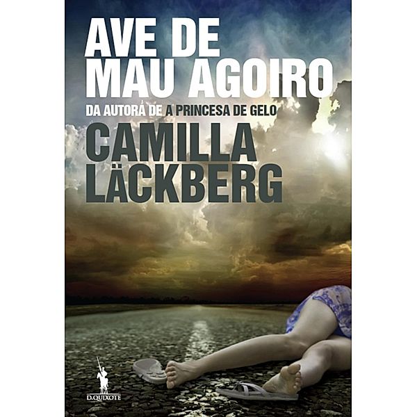 Ave de Mau Agoiro, Camilla Läckberg