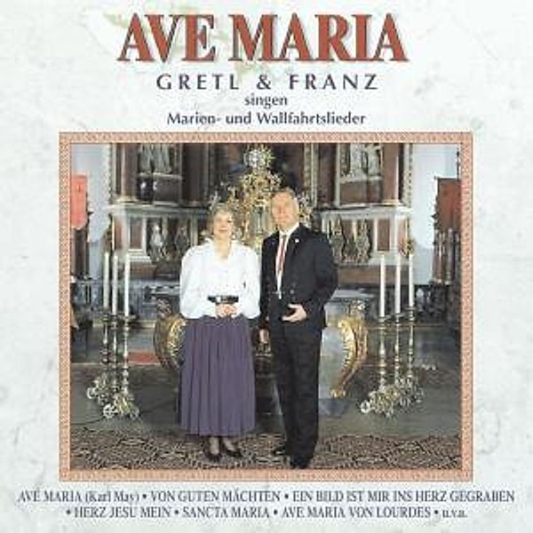 Ave Maria, Gretl & Franz