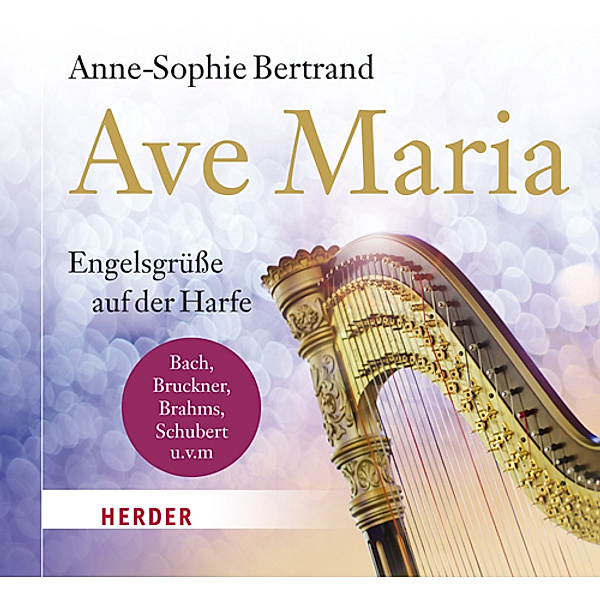 Ave Maria,1 Audio-CD, Anne-Sophie Bertrand