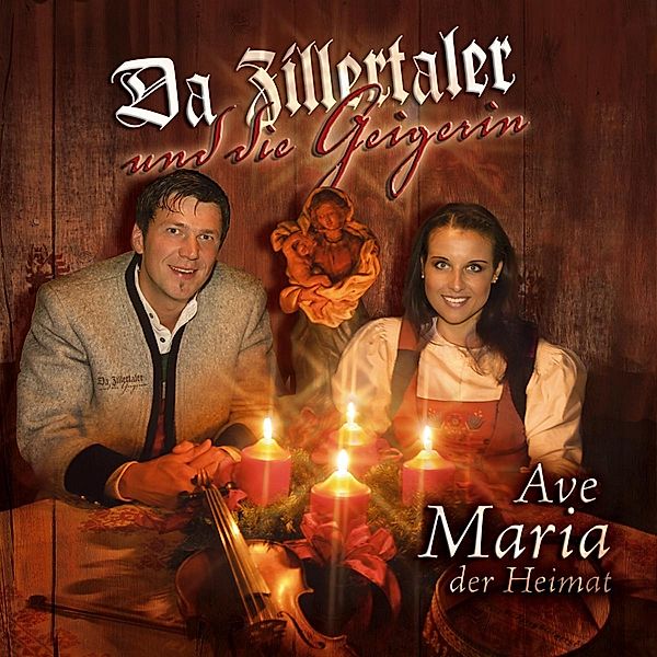 Ave Maria der Heimat, Da Zillertaler Und Die Geigerin