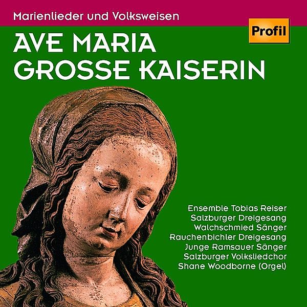 Ave Maria Grosse Kaiserin, CD, W. Reiser, Salzb.Dreigesang