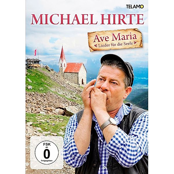 Ave Maria - Lieder Für Die Seele, Michael Hirte
