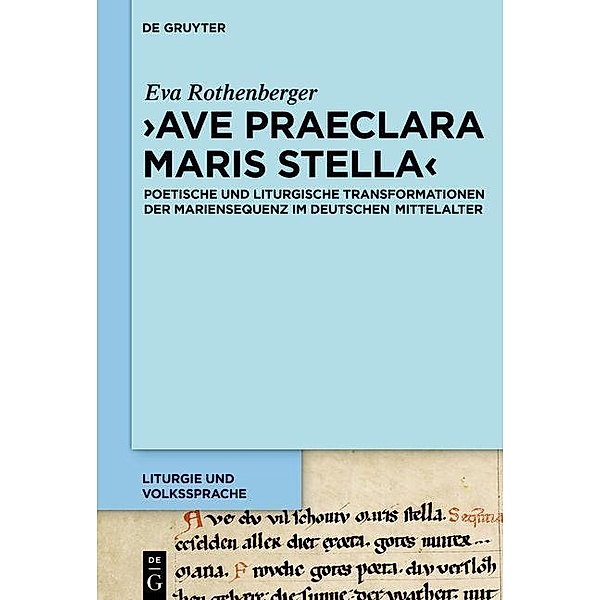 'Ave praeclara maris stella' / Liturgie und Volkssprache Bd.2, Eva Rothenberger