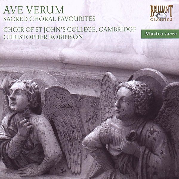 Ave Verum-Sacred Choral Favourites, Christopher Robinson, Choir Of St.Johns College