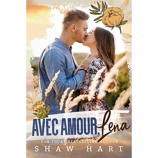 Avec Amour, Lena, Shaw Hart